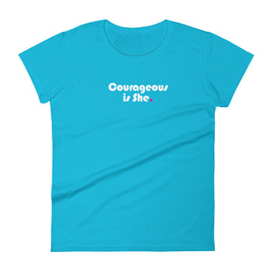 Courageous is She - Women's short sleeve t-shirt