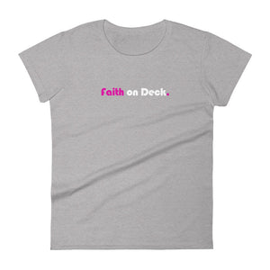 Faith on Deck - Women's short sleeve t-shirt