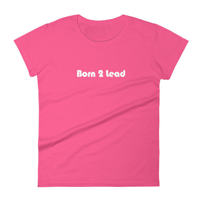 Born 2 Lead - Pink